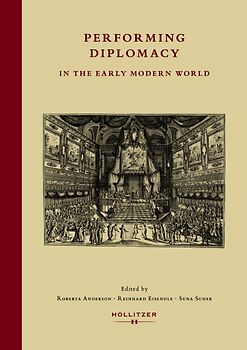Performing Diplomacy in the Early Modern World