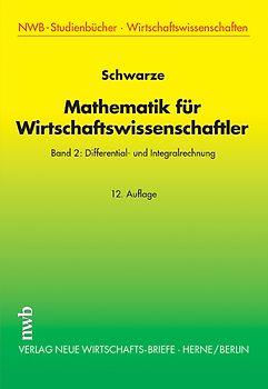 Mathematik für Wirtschaftswissenschaftler, Band 2
