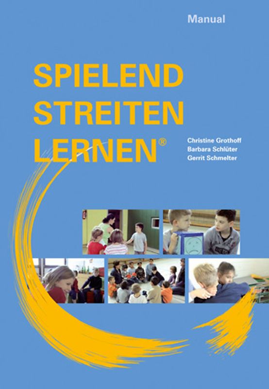 SPIELEND STREITEN LERNEN