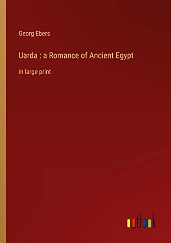 Uarda : a Romance of Ancient Egypt: in large print
