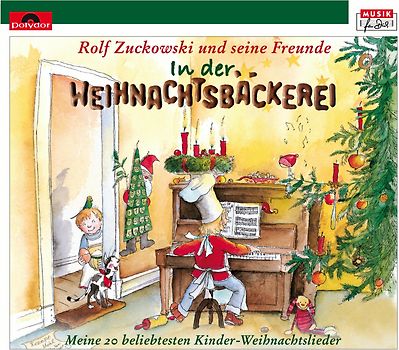 Rolf Zuckowski und seine Freunde - In der Weihnachtsbäckerei [2 CDs]