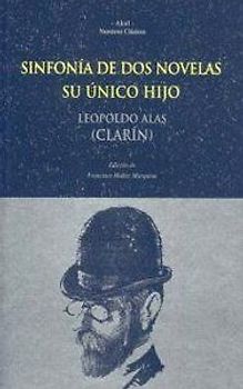 Sinfonía de dos novelas ; Su único hijo