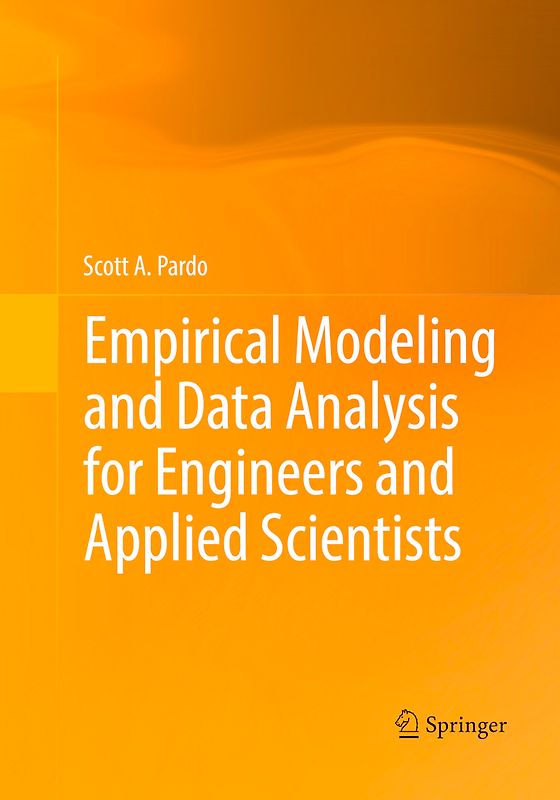 Empirical Modeling and Data Analysis for Engineers and Applied Scientists