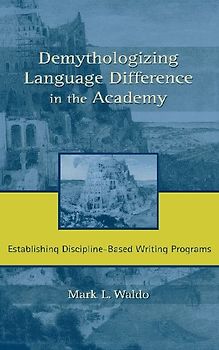 Demythologizing Language Difference in the Academy