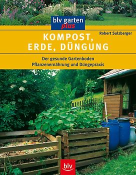 Kompost, Erde, Düngung