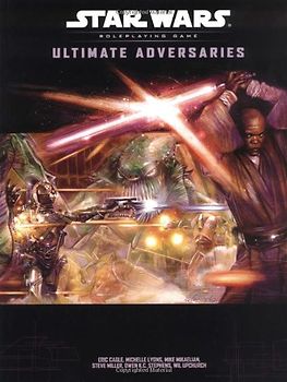 Ultimate Adversaries: A Star Wars Accessory - Eric Cagle