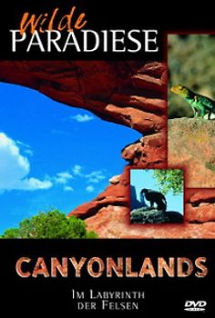 Wilde Paradiese - Canyonlands: Im Labyrinth der Felsen DVD