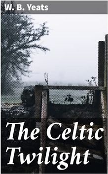 The Celtic Twilight