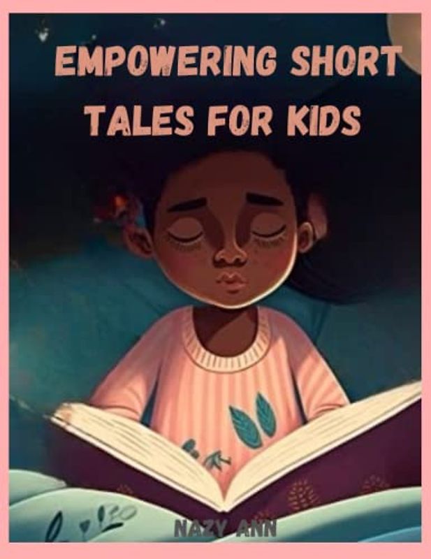 Empowering Tales: Inspirational Stories For kids all ages