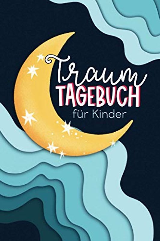 Traumtagebuch für Kinder