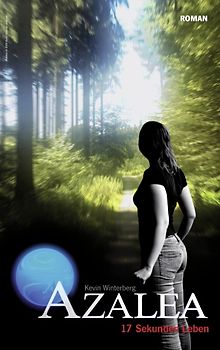 Azalea. 17 Sekunden Leben