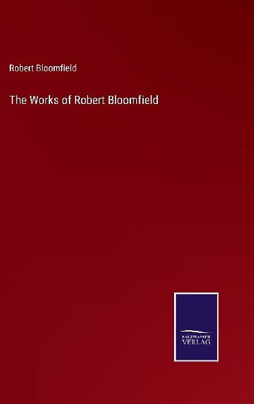 The Works of Robert Bloomfield