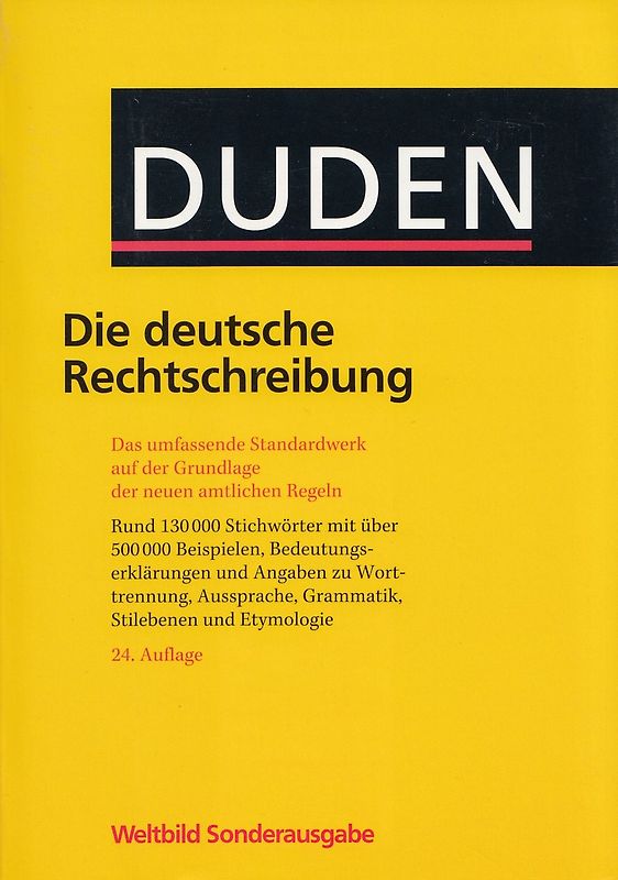 Duden: Die deutsche Rechtschreibung [Taschenbuch, Weltbild Sonderausgabe, 24. Auflage 2009]
