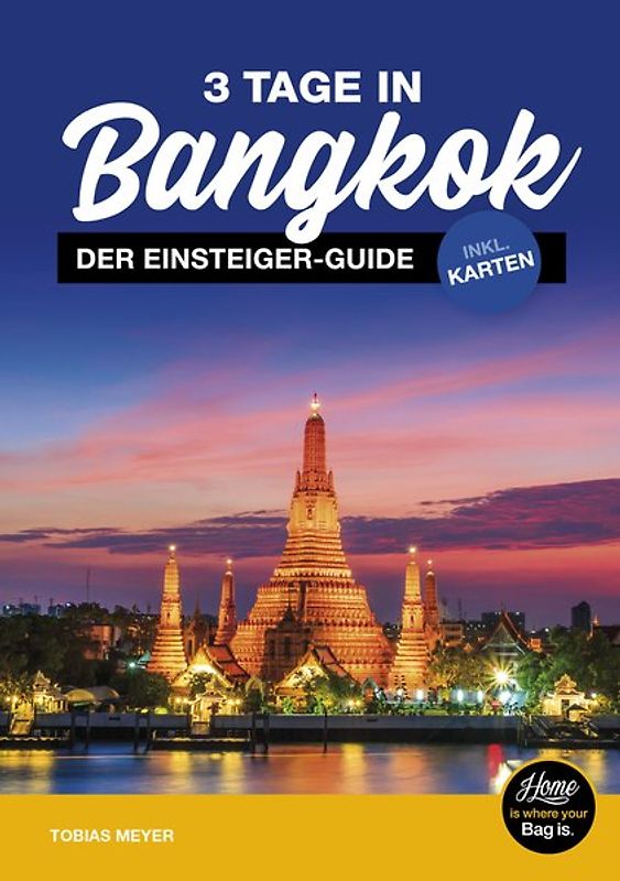 Bangkok Reiseführer für Einsteiger: 3 Tage in Bangkok