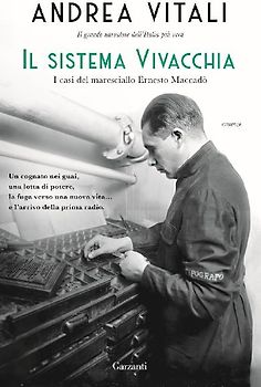 Il sistema Vivacchia. I casi del maresciallo Ernesto Maccadò