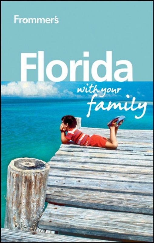 Frommer's Florida With Your Family