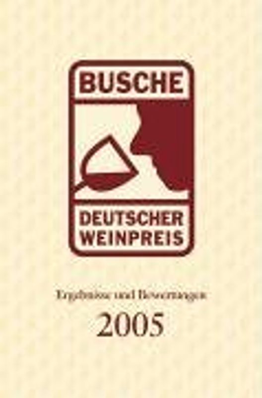 Busche Deutscher Weinpreis 2005