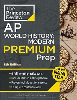 Princeton Review AP World History: Modern Premium Prep, 8th Edition