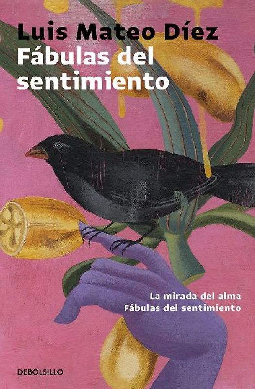 Fábulas del sentimiento : La mirada del alma ; Fábulas del sentimiento