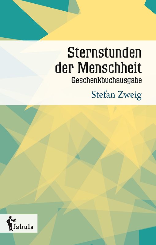 Sternstunden der Menschheit