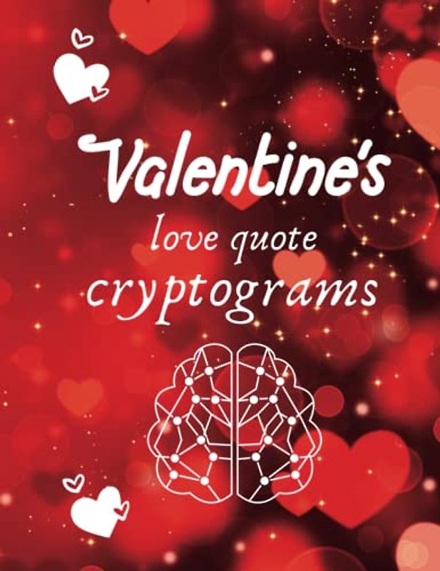 Valentine's Love Quote Cryptograms: Carefully Selected Love & Romance Cryptoquotes