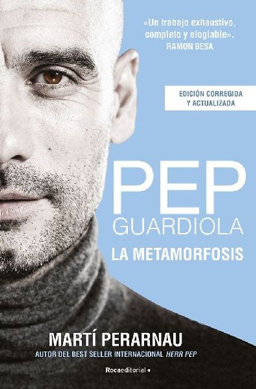 Pep Guardiola. La Metamorfosis. Edicion Corner 10o Aniversario