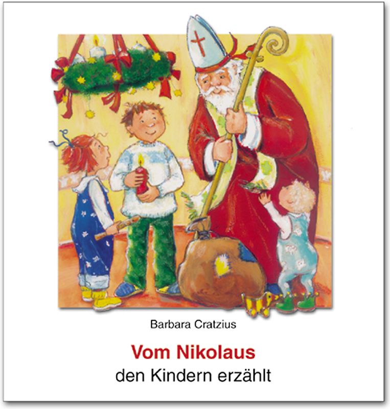 Vom Nikolaus den Kindern erzählt