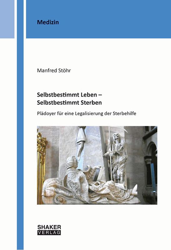 Selbstbestimmt Leben – Selbstbestimmt Sterben