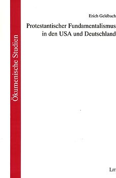 Protestantischer Fundamentalismus in den USA und Deutschland