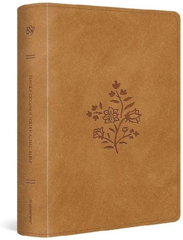 ESV Single Column Journaling Bible, Large Print (Trutone, Nubuck Caramel, Wildflower Design)