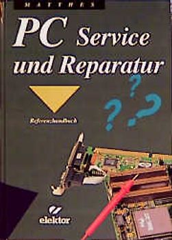 PC-Service und Reparatur. Referenzhandbuch