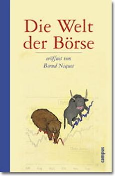 Die Welt der Börse eröffnet von Bernd Niquet