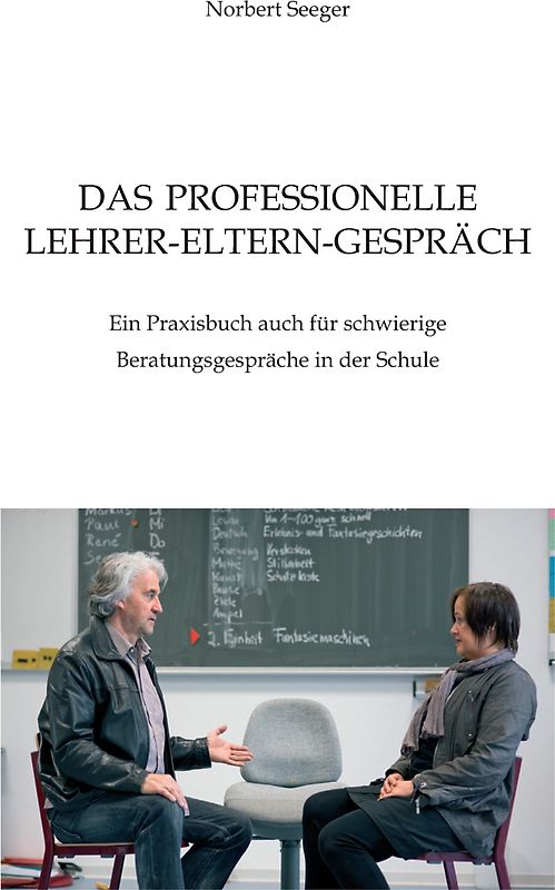 Das professionelle Lehrer-Eltern-Gespräch
