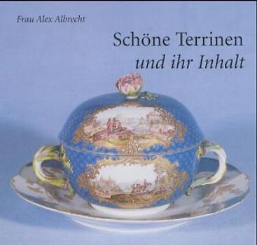 Schöne Terrinen und ihr Inhalt