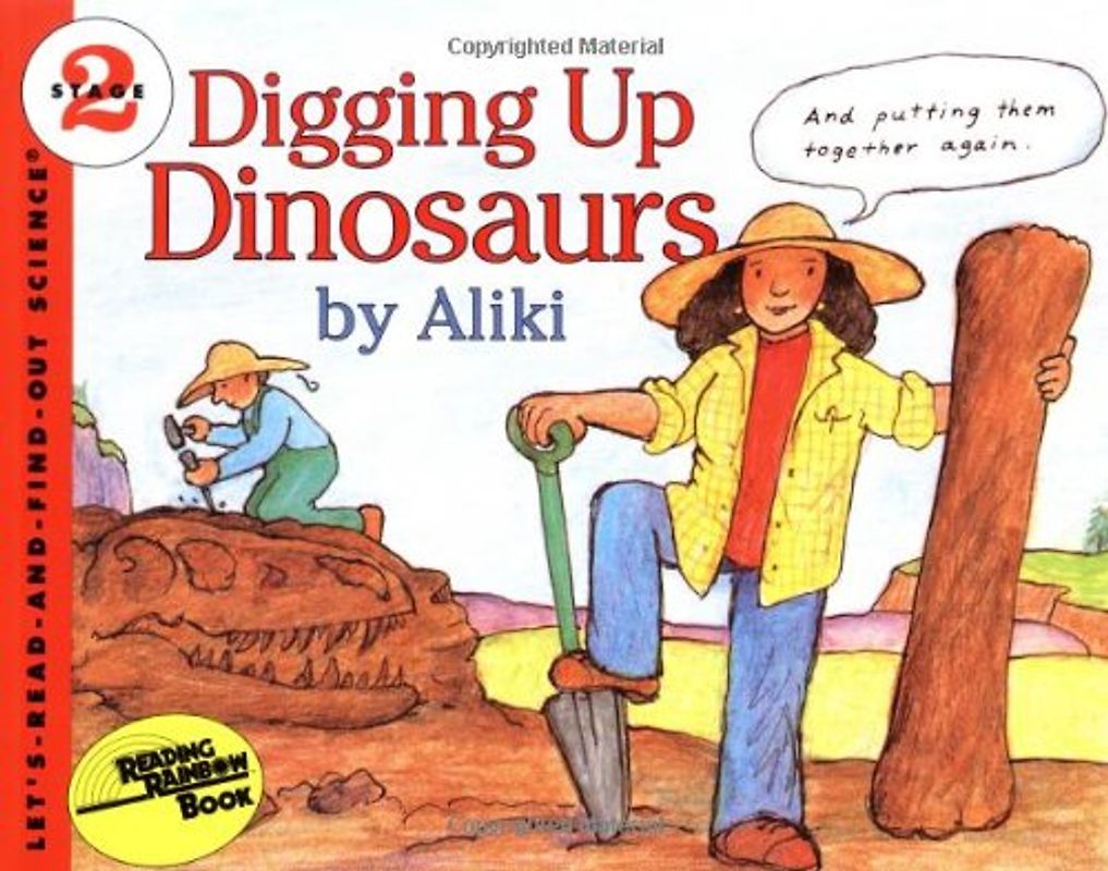 Digging Up Dinosaurs (Let's-Read-and-Find-Out Science 2) - Aliki