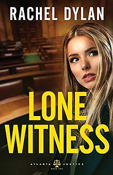 Lone Witness (Atlanta Justice, 2, Band 2)
