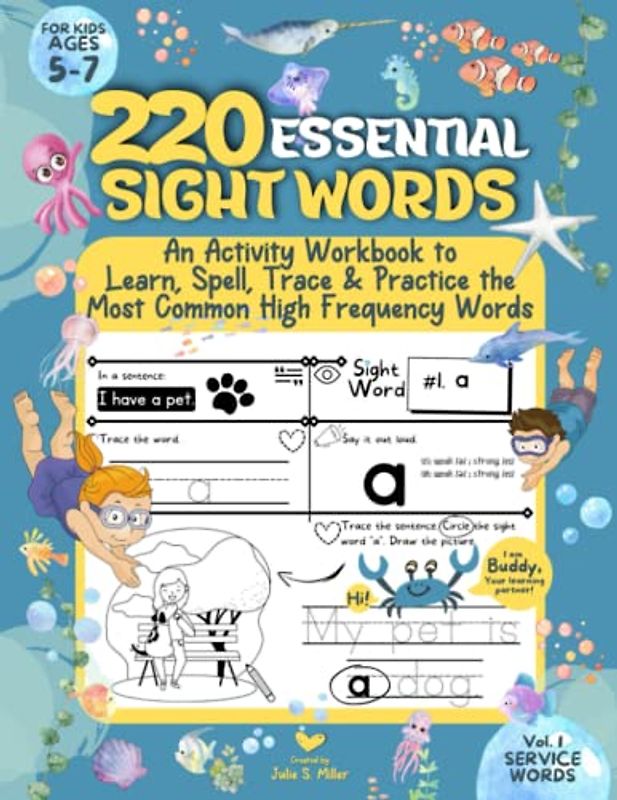 220 Essential Sight Words for Kids Ages 5-7: An Activity Workbook to Learn, Spell, Trace & Practice the Most Common High Frequency Words