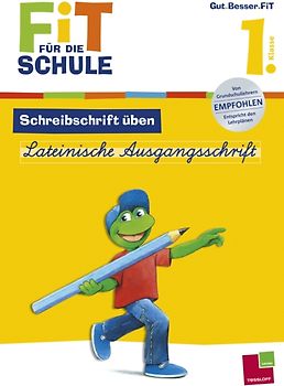 Fit für die Schule: Schreibschrift üben. Lateinische Ausgangsschrift 1. Klasse