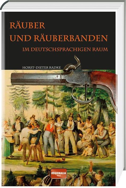 Räuber und Räuberbanden im deutschsprachigen Raum