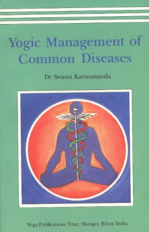 Yogic Management of Common Diseases - Swami Karmananda [Paperback]