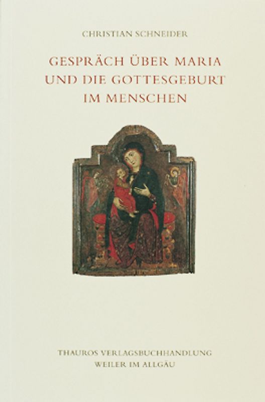 Gespräch über Maria und die Gottesgeburt im Menschen
