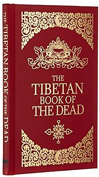 The Tibetan Book of the Dead