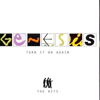 Genesis - Turn it on again: The Hits