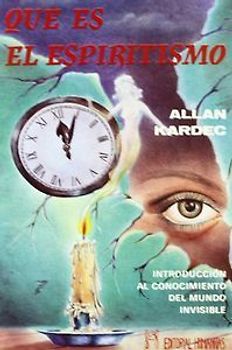 Qué es el espiritismo?