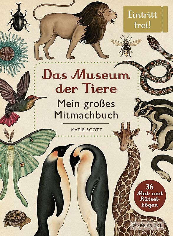 Das Museum der Tiere. Mein großes Mitmachbuch