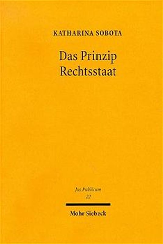 Das Prinzip Rechtsstaat