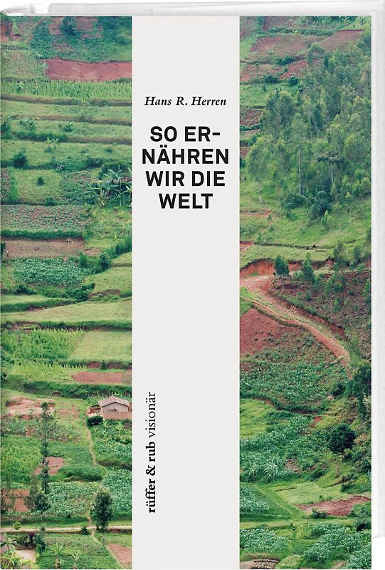 rüffer&rub visionär / So ernähren wir die Welt
