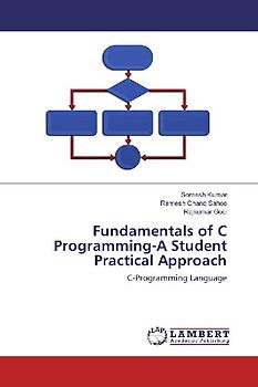 Fundamentals of C Programming-A Student Practical Approach