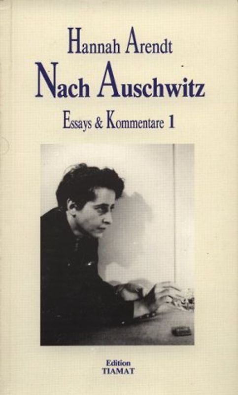 Essays und Kommentare / Nach Auschwitz