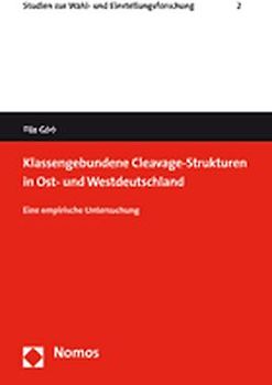 Klassengebundene Cleavage-Strukturen in Ost- und Westdeutschland